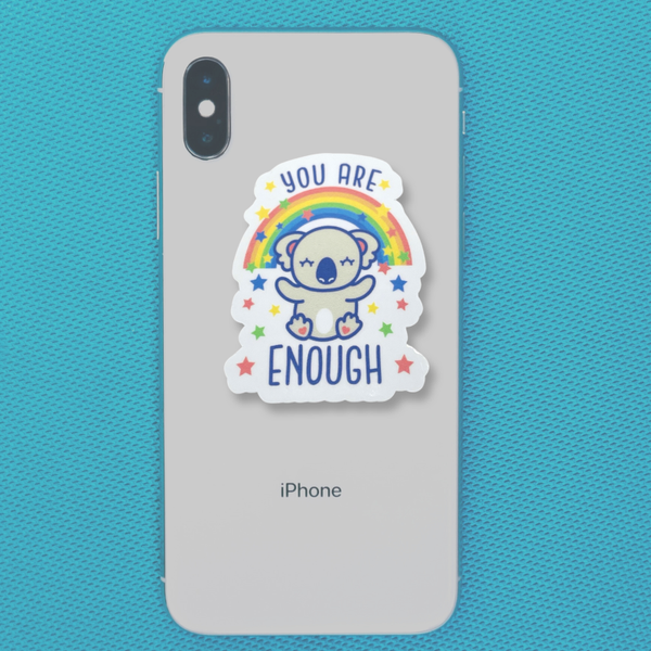 "You Are Enough" Vinyl Die Cut Decal Sticker On Back Of Phone